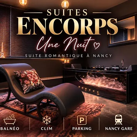 Encorps Nuit, Jacuzzi, Centre Gare Congres, Parking *